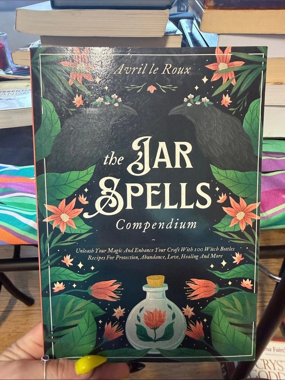 The Jar Spells Compendium: Unleash Your Magic and Enhance Your Craft With 100